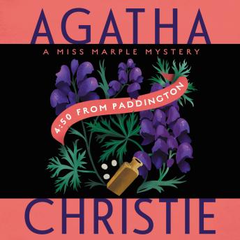 4:50 From Paddington: A Miss Marple Mystery, Audio book by Agatha Christie