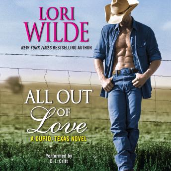 All Out of Love: A Cupid, Texas Novel