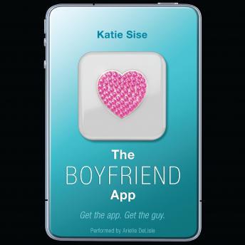 Get Best Audiobooks Teen The Boyfriend App by Katie Sise Free Audiobooks Teen free audiobooks and podcast
