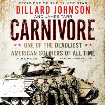 Carnivore: A Memoir by One of the Deadliest American Soldiers of All Time
