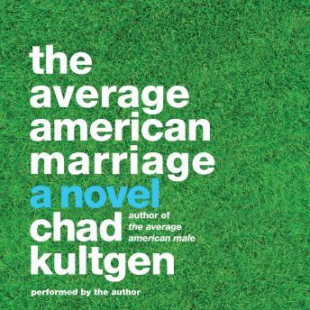 The Average American Marriage: A Novel