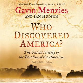 Who Discovered America?: The Untold History of the Peopling of the Americas