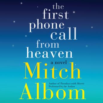 First Phone Call From Heaven: A Novel sample.