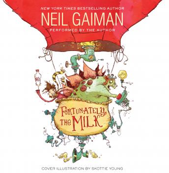 Download Best Audiobooks Kids Fortunately, the Milk by Neil Gaiman Audiobook Free Kids free audiobooks and podcast