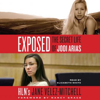 Download Best Audiobooks True Crime Exposed: The Secret Life of Jodi Arias by Jane Velez-Mitchell Free Audiobooks Online True Crime free audiobooks and podcast