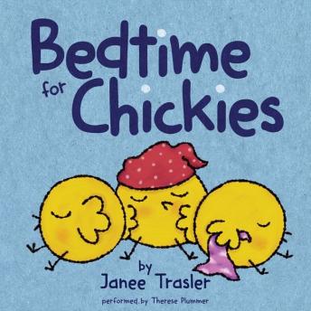 Listen Best Audiobooks Kids Bedtime for Chickies by Janee Trasler Free Audiobooks Download Kids free audiobooks and podcast