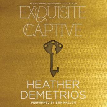Exquisite Captive, Audio book by Heather Demetrios
