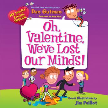 Listen Best Audiobooks Kids My Weird School Special: Oh, Valentine, We've Lost Our Minds! by Dan Gutman Free Audiobooks for Android Kids free audiobooks and podcast