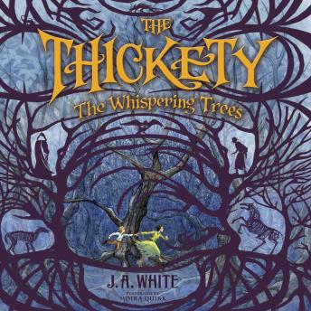 The Thickety: The Whispering Trees