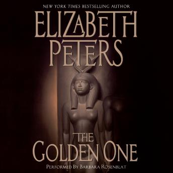 The Golden One: An Amelia Peabody Novel of Suspense
