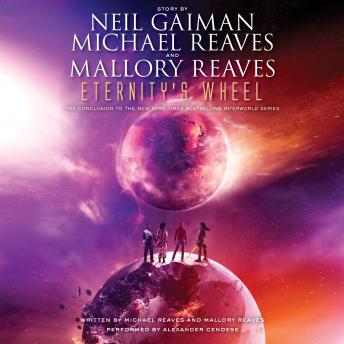Eternity's Wheel, Mallory Reaves, Michael Reaves, Neil Gaiman