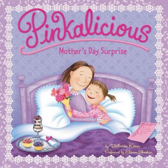 Get Best Audiobooks Kids Pinkalicious: Mother's Day Surprise by Victoria Kann Free Audiobooks Mp3 Kids free audiobooks and podcast