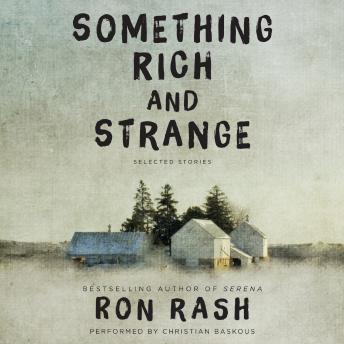 something rich and strange: selected stories