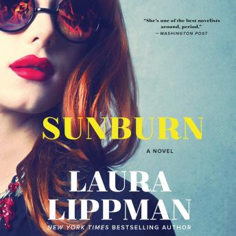 Sunburn: A Novel, Laura Lippman