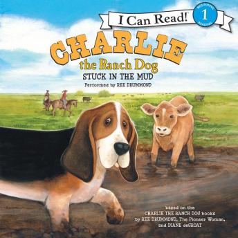 Download Best Audiobooks Kids Charlie the Ranch Dog: Stuck in the Mud by Ree Drummond Free Audiobooks Download Kids free audiobooks and podcast