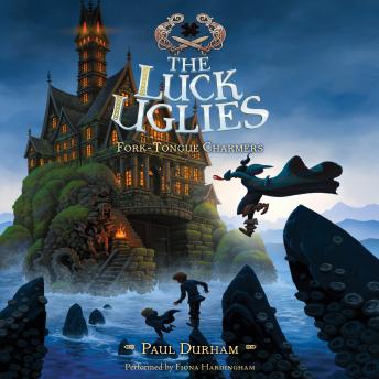 Listen Best Audiobooks Kids The Luck Uglies #2: Fork-Tongue Charmers by Paul Durham Free Audiobooks for Android Kids free audiobooks and podcast