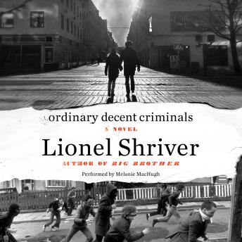 Ordinary Decent Criminals: A Novel