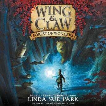 Wing & Claw #1: Forest of Wonders, Linda Sue Park
