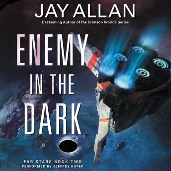 Enemy in the Dark: Far Stars Book Two