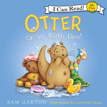 Otter: Oh No, Bath Time!, Samuel Garton