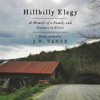 Hillbilly Elegy: A Memoir of a Family and Culture in Crisis sample.