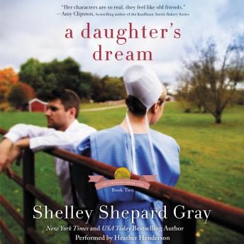 A Daughter's Dream: The Charmed Amish Life, Book Two