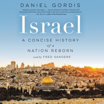 Download Israel: A Concise History of a Nation Reborn by Daniel Gordis