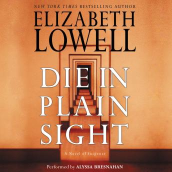 Die in Plain Sight: A Novel of Suspense