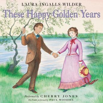These Happy Golden Years, Laura Ingalls Wilder