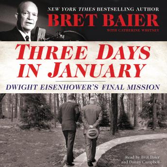 Get Three Days in January: Dwight Eisenhower's Final Mission
