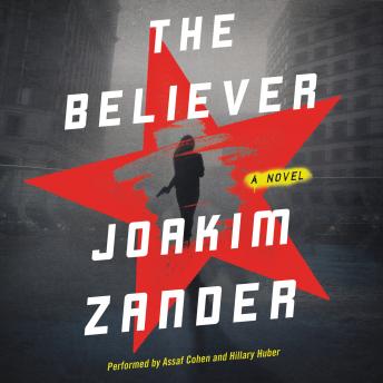 The Believer: A Novel