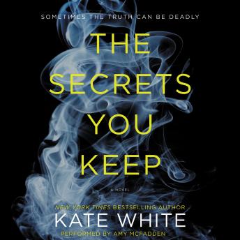 Download Secrets You Keep: A Novel by Kate White