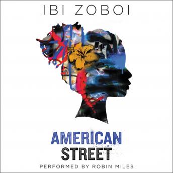 American Street, Audio book by Ibi Zoboi