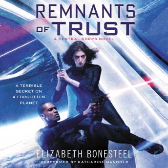Remnants of Trust: A Central Corps Novel