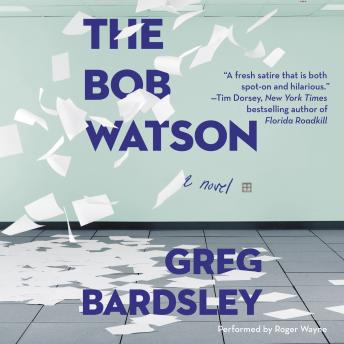 The Bob Watson: A Novel