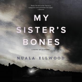 My Sister's Bones: A Novel of Suspense
