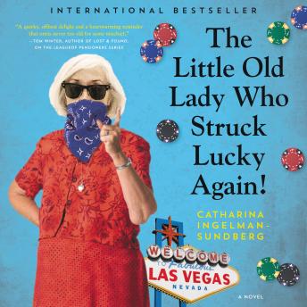 The Little Old Lady Who Struck Lucky Again!: A Novel
