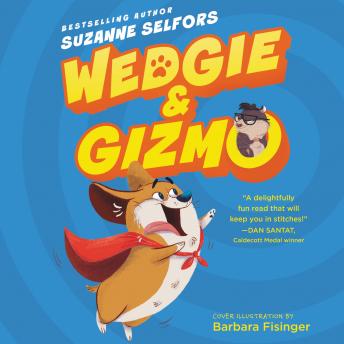 Listen Wedgie & Gizmo By Suzanne Selfors Audiobook audiobook