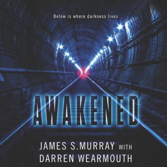Awakened: A Novel, James S. Murray, Darren Wearmouth