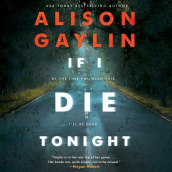 If I Die Tonight: A Novel, Alison Gaylin