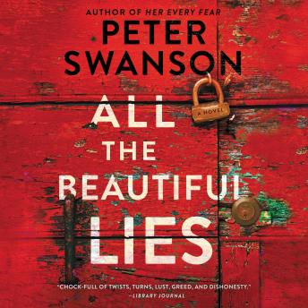All the Beautiful Lies: A Novel, Peter Swanson