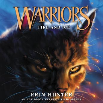 Listen Warriors #2: Fire and Ice By Erin Hunter Audiobook audiobook
