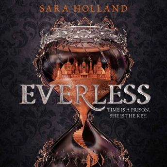 Everless, Audio book by Sara Holland