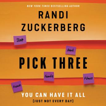 Pick Three: You Can Have It All (Just Not Every Day)