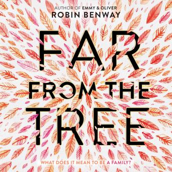 Download Far from the Tree by Robin Benway