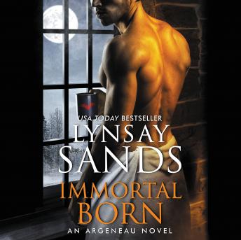Immortal Born: An Argeneau Novel, Lynsay Sands