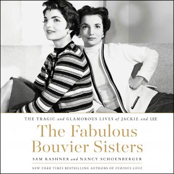 Fabulous Bouvier Sisters: The Tragic and Glamorous Lives of Jackie and Lee sample.