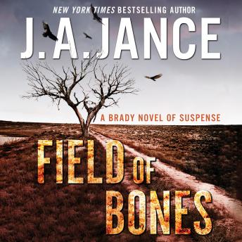 Field of Bones: A Brady Novel of Suspense