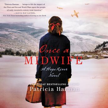 Once a Midwife: A Hope River Novel, Patricia Harman