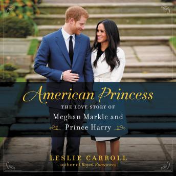 American Princess: The Love Story of Meghan Markle and Prince Harry